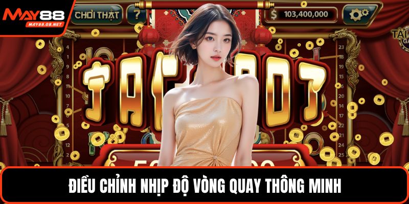Điều chỉnh nhịp độ vòng quay thông minh