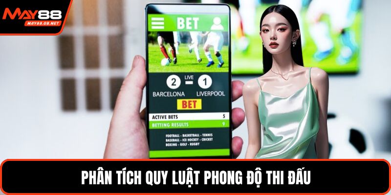Phân tích quy luật phong độ thi đấu