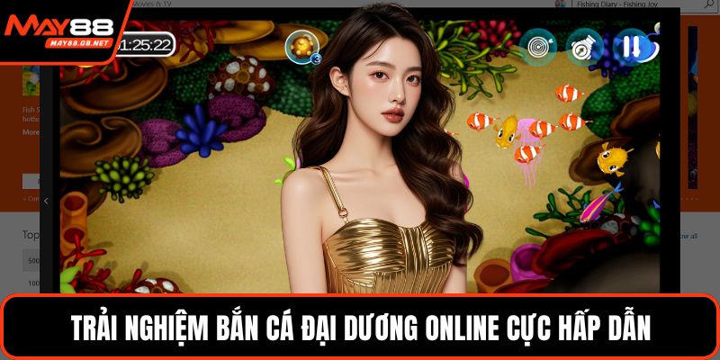 Trải nghiệm bắn cá đại dương online cực hấp dẫn