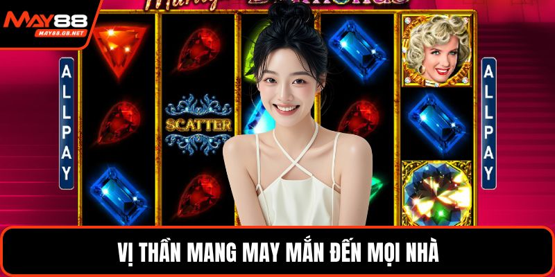 Vị thần mang may mắn đến mọi nhà